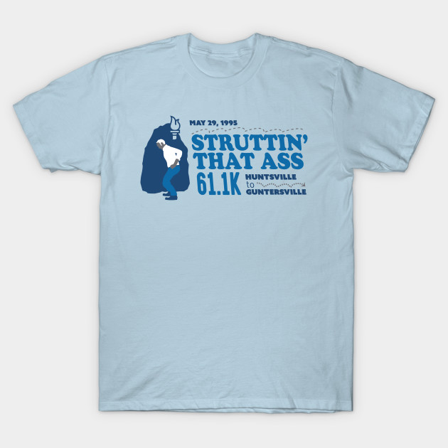 Struttin That Ass 611k Struttin That Ass T Shirt Teepublic 0493